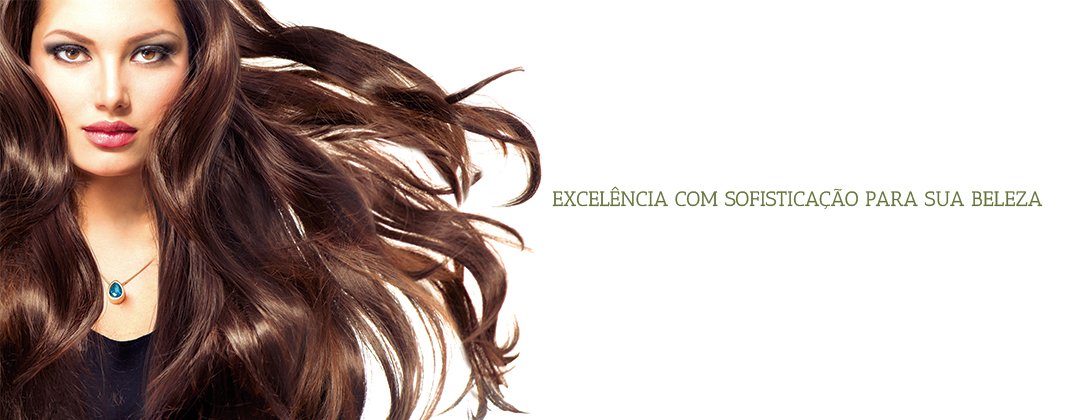 Excelência com sofisticação para sua beleza